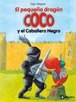 PEQUEÑO DRAGÓN COCO Y EL CABALLERO NEGRO, EL | 9788424633493 | SIEGNER, INGO | Llibreria Online de Banyoles | Comprar llibres en català i castellà online
