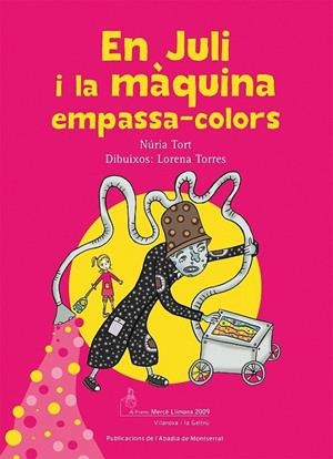 EN JULI I LA MAQUINA EMPASSA-C | 9788498832037 | TORT, NÚRIA | Llibreria L'Altell - Llibreria Online de Banyoles | Comprar llibres en català i castellà online - Llibreria de Girona