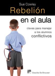 REBELIÓN EN EL AULA | 9788433023780 | COWLEY,SUE | Llibreria L'Altell - Llibreria Online de Banyoles | Comprar llibres en català i castellà online - Llibreria de Girona