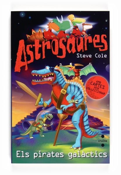 PIRATES GALÀCTICS, ELS | 9788466125208 | COLE, STEVE | Llibreria Online de Banyoles | Comprar llibres en català i castellà online