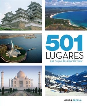 501 LUGARES QUE NO PUEDES DEJAR DE VISITAR | 9788448067649 | AA. VV. | Llibreria Online de Banyoles | Comprar llibres en català i castellà online