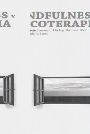 MINDFULNESS Y PSICOTERAPIA | 9788472457140 | F.HICK STEVEN Y BIEN THOMAS | Llibreria L'Altell - Llibreria Online de Banyoles | Comprar llibres en català i castellà online - Llibreria de Girona