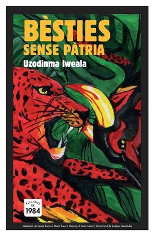 BÈSTIES SENSE PÀTRIA | 9788492440474 | IWEALA UZODINMA | Llibreria L'Altell - Llibreria Online de Banyoles | Comprar llibres en català i castellà online - Llibreria de Girona