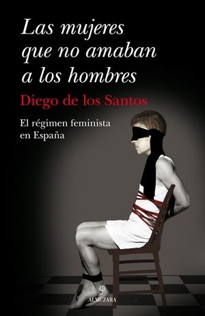MUJERES QUE NO AMABAN A LOS HOMB | 9788492924059 | SANTOS, DIEGO DE LOS | Llibreria L'Altell - Llibreria Online de Banyoles | Comprar llibres en català i castellà online - Llibreria de Girona