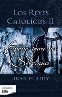 REYES CATÓLICOS II, LOS. ESPAÑA PARA SUS SOBERANOS | 9788498723199 | PLAIDY, JEAN | Llibreria Online de Banyoles | Comprar llibres en català i castellà online
