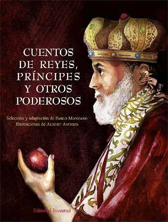 CUENTOS DE REYES,PRÍNCIPES Y OTROS PODEROSOS | 9788426137777 | MANZANO,PABLO( SELECCIÓ I ADAPTACIÓ) | Llibreria L'Altell - Llibreria Online de Banyoles | Comprar llibres en català i castellà online - Llibreria de Girona