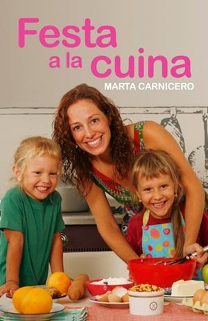 FESTA A LA CUINA | 9788401387333 | CARNICERO, MARTA | Llibreria Online de Banyoles | Comprar llibres en català i castellà online