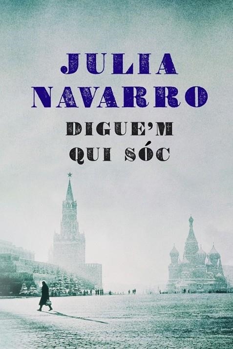 DIGUE'M QUI SÓC | 9788401387463 | NAVARRO, JULIA | Llibreria L'Altell - Llibreria Online de Banyoles | Comprar llibres en català i castellà online - Llibreria de Girona