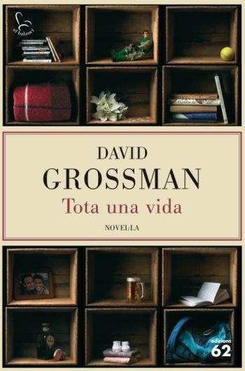 TOTA UNA VIDA | 9788429762211 | GROSSMAN DAVID | Llibreria L'Altell - Llibreria Online de Banyoles | Comprar llibres en català i castellà online - Llibreria de Girona