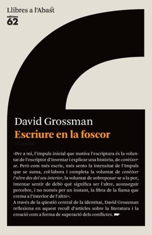 ESCRIURE EN LA FOSCOR | 9788429765038 | GROSSMAN DAVID | Llibreria Online de Banyoles | Comprar llibres en català i castellà online