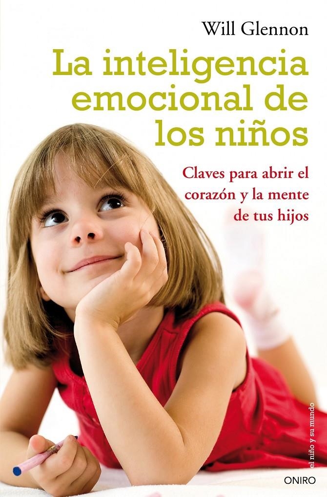 INTELIGENCIA EMOCIONAL DE LOS NIÑOS, LA | 9788497544542 | GLENNON, WILL | Llibreria L'Altell - Llibreria Online de Banyoles | Comprar llibres en català i castellà online - Llibreria de Girona