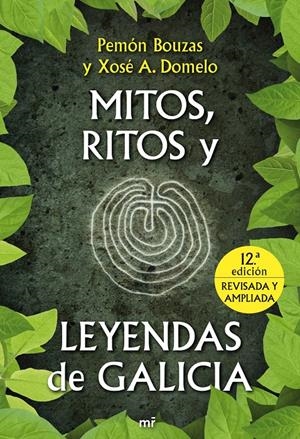 MITOS, RITOS Y LEYENDAS DE GALICIA | 9788427036123 | BOUZAS, PEMÓN I DOMELO, XOSÉ A. | Llibreria Online de Banyoles | Comprar llibres en català i castellà online