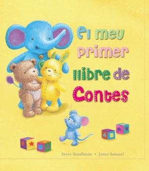 EL MEU PRIMER LLIBRE DE CONTES | 9788499320977 | STEVE SMALLMAN/JANET SAMUEL | Llibreria Online de Banyoles | Comprar llibres en català i castellà online