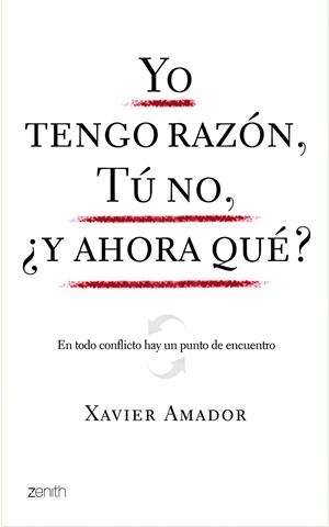 YO TENGO RAZÓN, TÚ NO, AHORA QUÉ | 9788408080039 | AMADOR, XAVIER | Llibreria L'Altell - Llibreria Online de Banyoles | Comprar llibres en català i castellà online - Llibreria de Girona