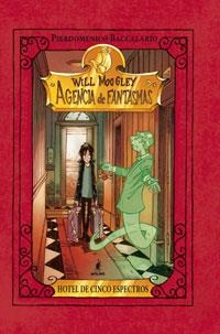 WILL MOOGLEY: HOTEL DE CINCO ESPECTROS | 9788427200081 | BACCALARIO, PIERDOMENICO | Llibreria Online de Banyoles | Comprar llibres en català i castellà online