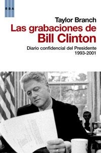 GRABACIONES DE BILL CLINTON, LAS | 9788498677560 | BRANCH, TAYLOR | Llibreria L'Altell - Llibreria Online de Banyoles | Comprar llibres en català i castellà online - Llibreria de Girona