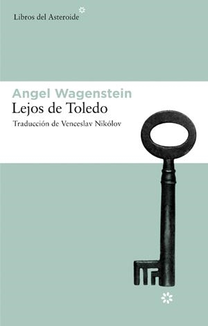 LEJOS DE TOLEDO | 9788492663132 | WAGENSTEIN,ANGEL | Llibreria L'Altell - Llibreria Online de Banyoles | Comprar llibres en català i castellà online - Llibreria de Girona