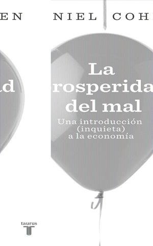 PROSPERIDAD DEL MAL , LA | 9788430607822 | COHEN, DANIEL | Llibreria Online de Banyoles | Comprar llibres en català i castellà online