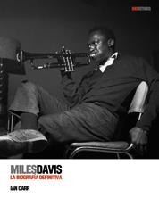 MILES DAVIES. LA BIOGRAFIA DEFINITIVA | 9788496879454 | CARR, IAN | Llibreria L'Altell - Llibreria Online de Banyoles | Comprar llibres en català i castellà online - Llibreria de Girona