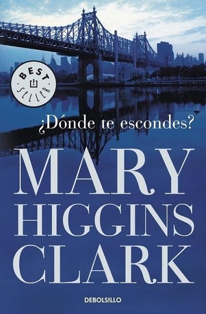 ¿DÓNDE TE ESCONDES? | 9788499081267 | HIGGINS CLARK. MARY | Llibreria Online de Banyoles | Comprar llibres en català i castellà online