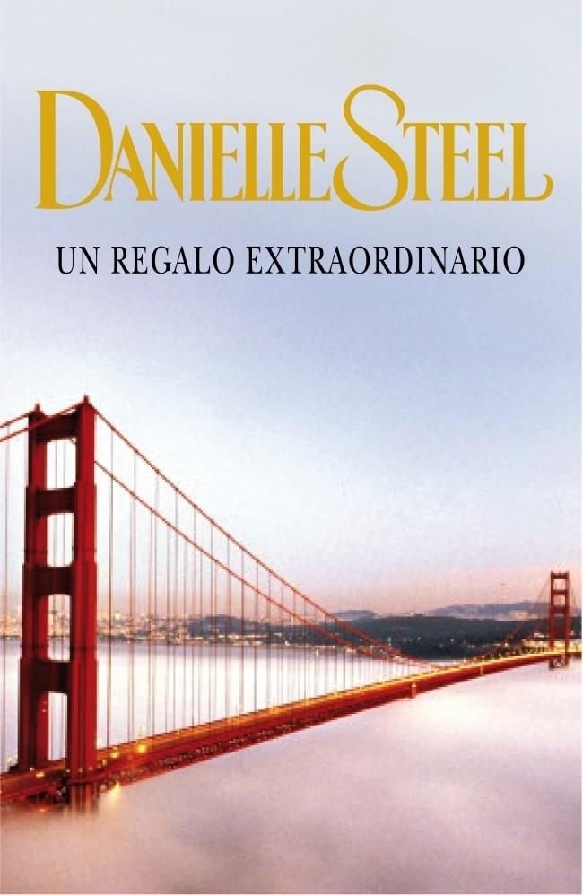 REGALO EXTRAORDINARIO, UN | 9788401382994 | STEEL, DANIELLE | Llibreria L'Altell - Llibreria Online de Banyoles | Comprar llibres en català i castellà online - Llibreria de Girona