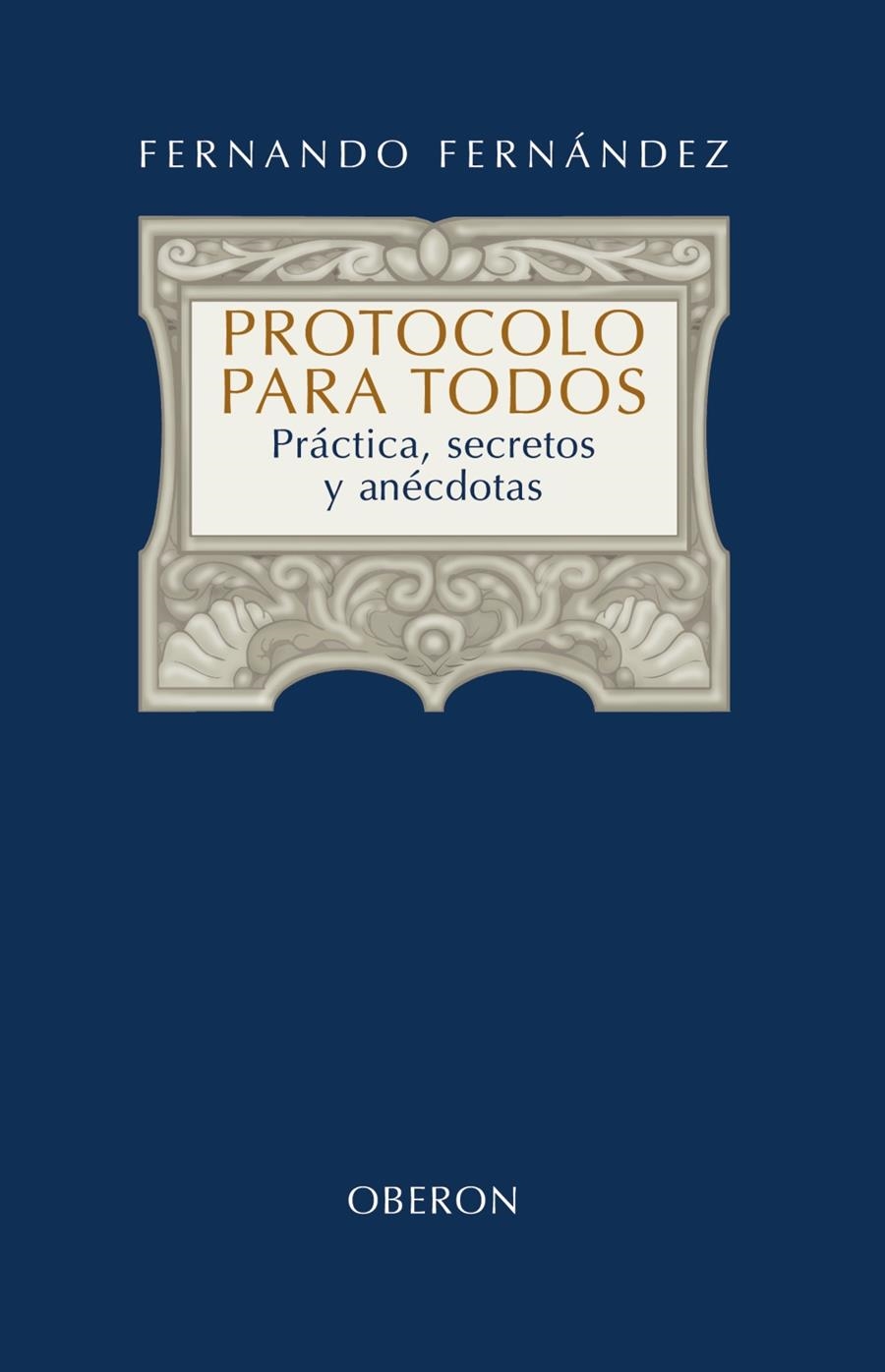 PROTOCOLO PARA TODOS | 9788420697949 | FERNÁNDEZ, FERNANDO | Llibreria Online de Banyoles | Comprar llibres en català i castellà online