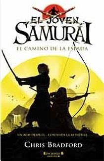 EL JOVEN SAMURAI. EL CAMINO DE LA ESPADA | 9788466641234 | BRADFORD, CHRIS | Llibreria L'Altell - Llibreria Online de Banyoles | Comprar llibres en català i castellà online - Llibreria de Girona