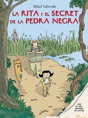 RITA I EL SECRET DE LA PEDRA NEGRA, LA | 9788479424596 | VALVERDE, MIKEL | Llibreria Online de Banyoles | Comprar llibres en català i castellà online