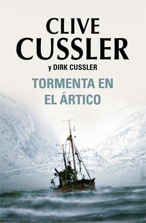 TORMENTA EN EL ÁRTICO | 9788401337505 | CUSSLER, CLIVE - CUSSLER, DIRK | Llibreria L'Altell - Llibreria Online de Banyoles | Comprar llibres en català i castellà online - Llibreria de Girona