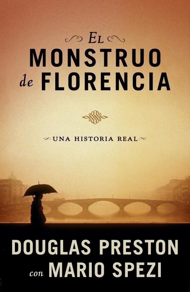 MONSTRUO DE FLORENCIA, EL | 9788401337512 | PRESTON, DOUGLAS - SPEZI, MARIO | Llibreria L'Altell - Llibreria Online de Banyoles | Comprar llibres en català i castellà online - Llibreria de Girona