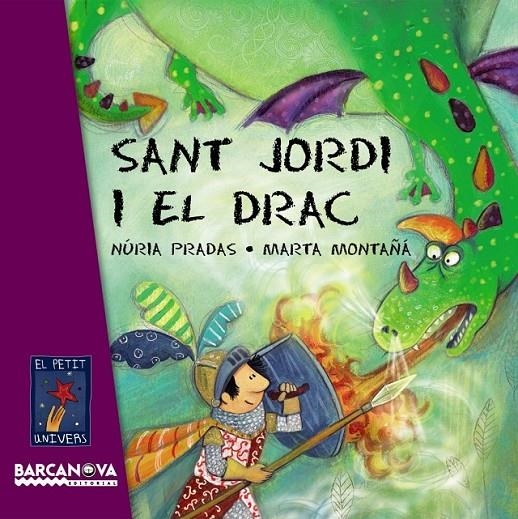 SANT JORDI I EL DRAC | 9788448926076 | PRADAS,NÚRIA/ MONMTAÑÁ,MARTA | Llibreria L'Altell - Llibreria Online de Banyoles | Comprar llibres en català i castellà online - Llibreria de Girona