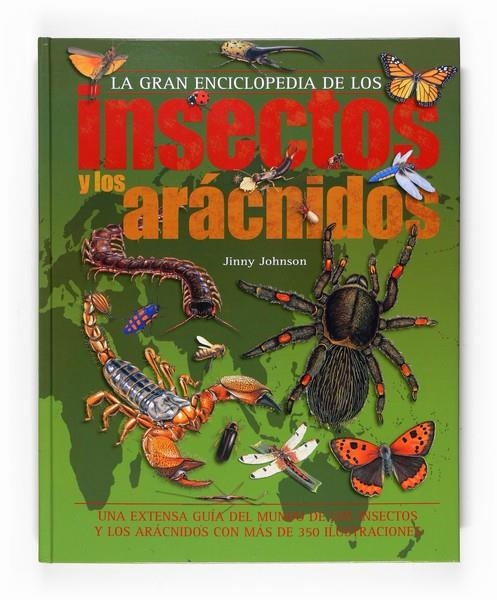 GRAN ENCICLOPEDIA DE LOS INSECTOS Y LOS ARAGNIDOS ,LA | 9788467537987 | JOHNSON JINNY | Llibreria Online de Banyoles | Comprar llibres en català i castellà online