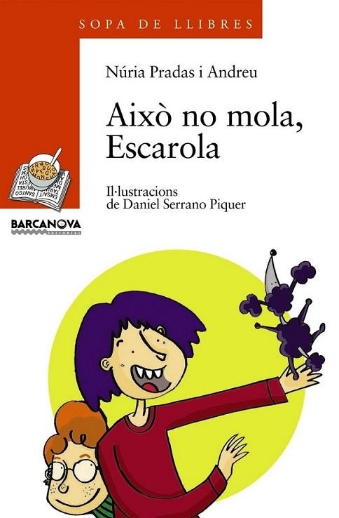 AIXO NO MOLA, ESCAROLA | 9788448917555 | PRADAS I ANDREU,NÚRIA | Llibreria Online de Banyoles | Comprar llibres en català i castellà online