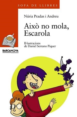 AIXO NO MOLA, ESCAROLA | 9788448917555 | PRADAS I ANDREU,NÚRIA | Llibreria Online de Banyoles | Comprar llibres en català i castellà online