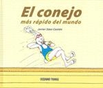 CONEJO MÁS RÁPIDO DEL MUNDO, EL | 9786074000221 | SÁEZ CASTÁN, JAVIER | Llibreria L'Altell - Llibreria Online de Banyoles | Comprar llibres en català i castellà online - Llibreria de Girona