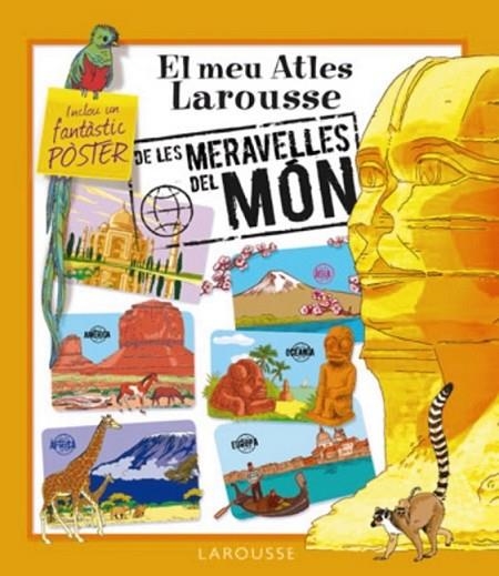 MEU ATLES LAROUSSE DE LES MERAVELLES DEL MÓN,EL | 9788480166140 | - | Llibreria Online de Banyoles | Comprar llibres en català i castellà online