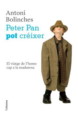 PETER PAN POT CRÉIXER | 9788466411233 | ANTONIO BOLINCHES SÁNCHEZ | Llibreria L'Altell - Llibreria Online de Banyoles | Comprar llibres en català i castellà online - Llibreria de Girona