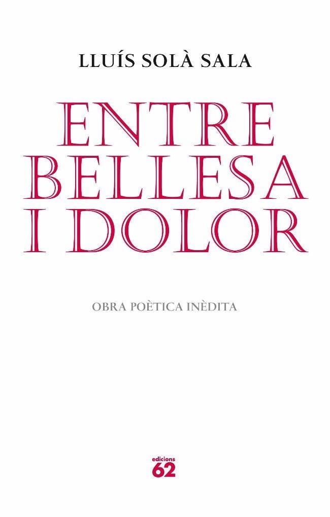 ENTRE BELLESA I DOLOR | 9788429765052 | LLUÍS SOLÀ SALA | Llibreria L'Altell - Llibreria Online de Banyoles | Comprar llibres en català i castellà online - Llibreria de Girona