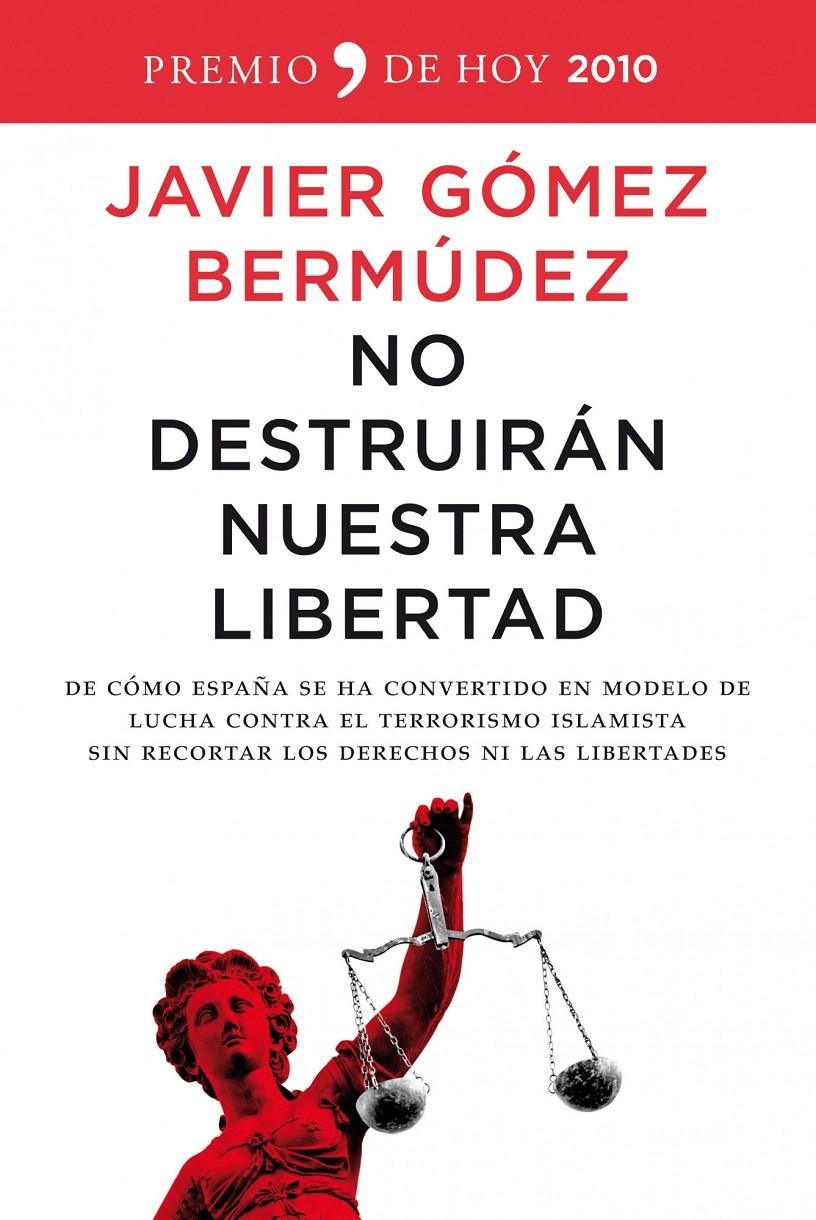 NO DESTRUIRÁN NUESTRA LIBERTAD | 9788484608615 | GÓMEZ BERMÚDEZ, JAVIER | Llibreria L'Altell - Llibreria Online de Banyoles | Comprar llibres en català i castellà online - Llibreria de Girona