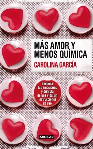 MÁS AMOR Y MENOS QUÍMICA | 9788403100671 | GARCÍA, CAROLINA | Llibreria L'Altell - Llibreria Online de Banyoles | Comprar llibres en català i castellà online - Llibreria de Girona