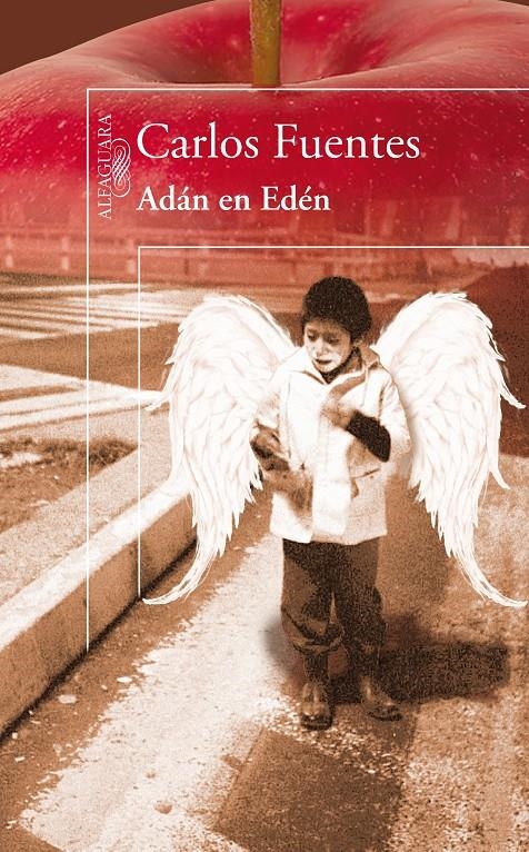ADÁN EN EDÉN | 9788420405995 | FUENTES, CARLOS | Llibreria L'Altell - Llibreria Online de Banyoles | Comprar llibres en català i castellà online - Llibreria de Girona