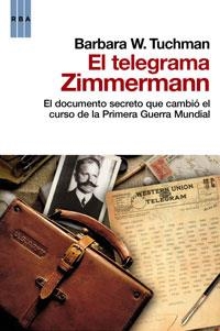 TELEGRAMA ZIMMERMANN, EL | 9788498677669 | TUCHMAN, BARBARA, W. | Llibreria L'Altell - Llibreria Online de Banyoles | Comprar llibres en català i castellà online - Llibreria de Girona