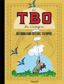 EL TBO DE SIEMPRE ( RECORDABNDO BUENOS TIEMPO | 9788466644501 | VARIOS AUTORES | Llibreria Online de Banyoles | Comprar llibres en català i castellà online