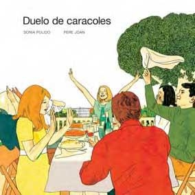 DUELO DE CARACOLES | 9788496722620 | PULIDO SONIA , PERE JOAN | Llibreria L'Altell - Llibreria Online de Banyoles | Comprar llibres en català i castellà online - Llibreria de Girona