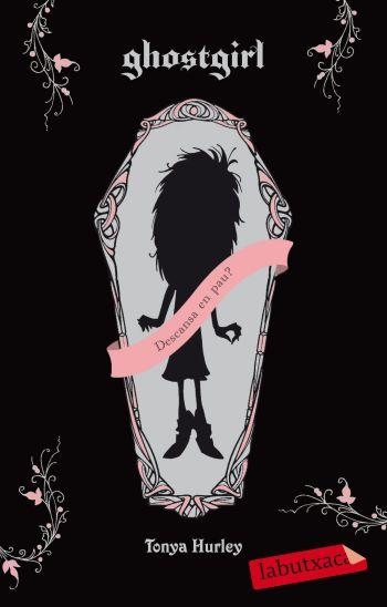GHOSTGIRL | 9788499301082 | HURLEY, TONYA | Llibreria L'Altell - Llibreria Online de Banyoles | Comprar llibres en català i castellà online - Llibreria de Girona