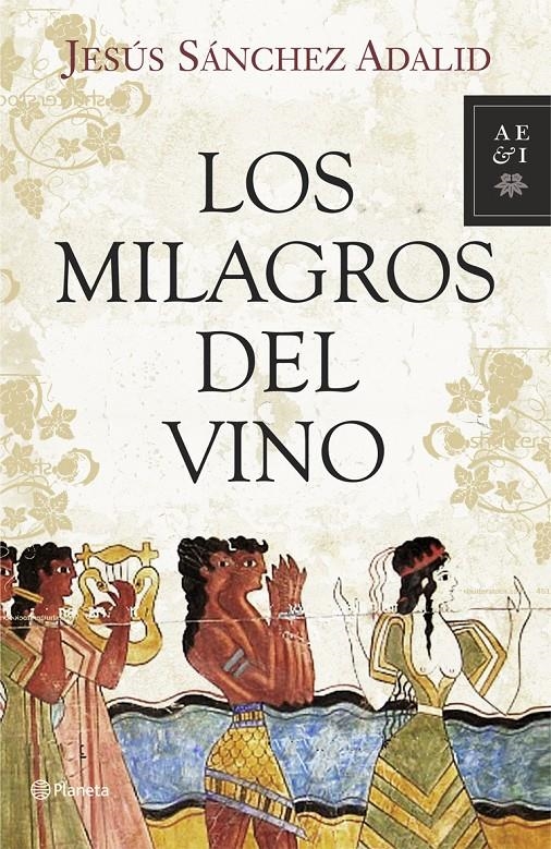 MILAGROS DEL VINO, LOS | 9788408093299 | SÁNCHEZ ADALID, JESÚS | Llibreria L'Altell - Llibreria Online de Banyoles | Comprar llibres en català i castellà online - Llibreria de Girona