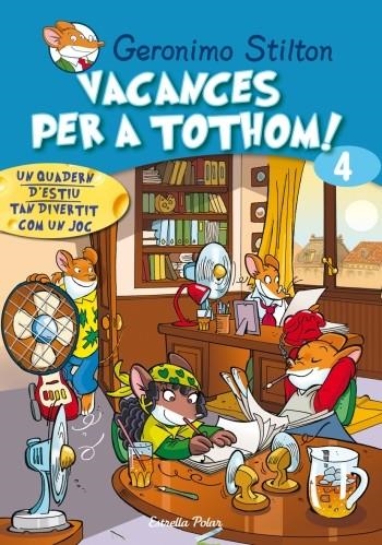 VACANCES PER A TOTHOM 4 | 9788499321431 | STILTON, GERONIMO | Llibreria Online de Banyoles | Comprar llibres en català i castellà online