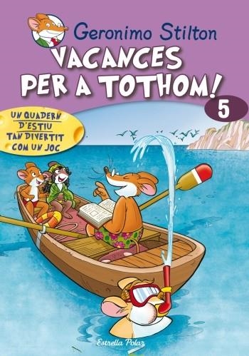 STILTON VACANCES PER ATOTHOM 5 | 9788499321424 | STILTON, GERONIMO | Llibreria L'Altell - Llibreria Online de Banyoles | Comprar llibres en català i castellà online - Llibreria de Girona