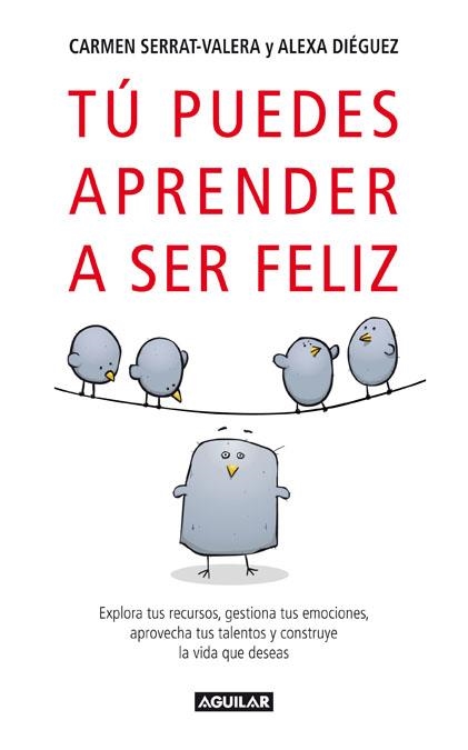 TU PUEDES APRENDER A SER FELIZ | 9788403097346 | SERRAT-VALERA, CARMEN/ DIÉGUEZ, ALEXA | Llibreria Online de Banyoles | Comprar llibres en català i castellà online