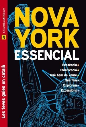 NOVA YORK ESSENCIAL | 9788497915984 | SINCLAIR, MICK/GARCÍA NISA, CINTIA | Llibreria L'Altell - Llibreria Online de Banyoles | Comprar llibres en català i castellà online - Llibreria de Girona